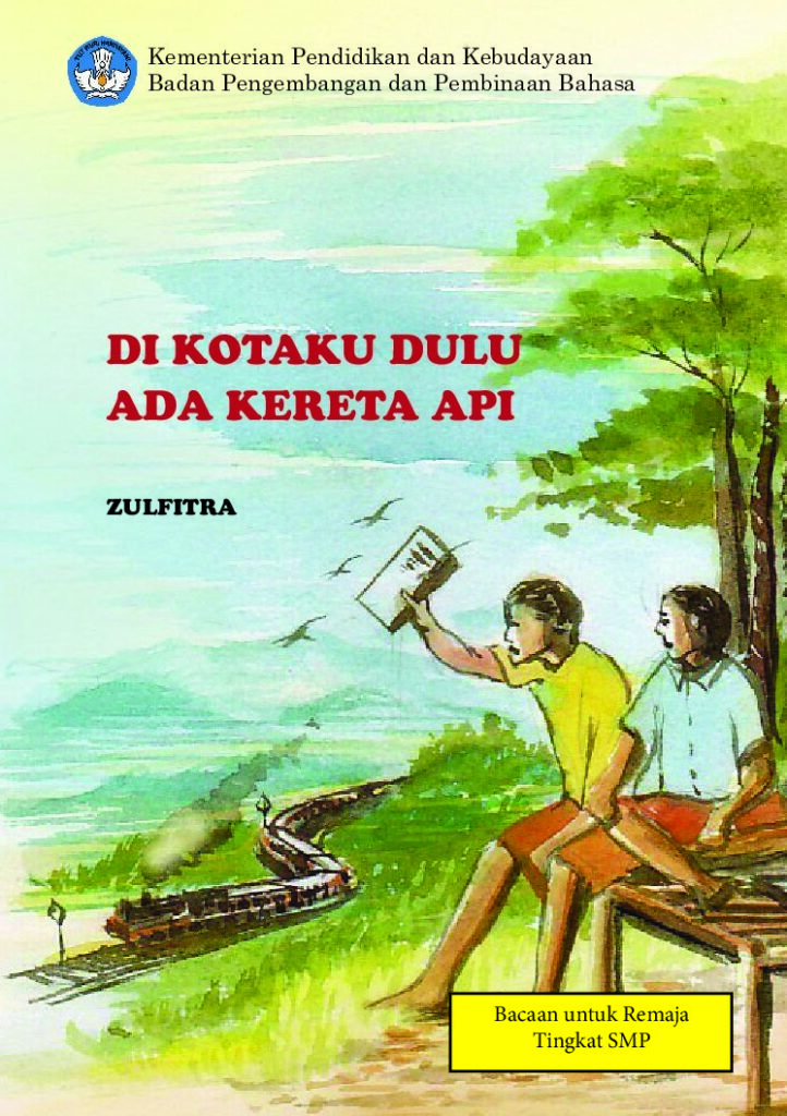 thumbnail of 46.-Di-Kotaku-Dulu-ada-Kereta-Api-Zulfitra-November